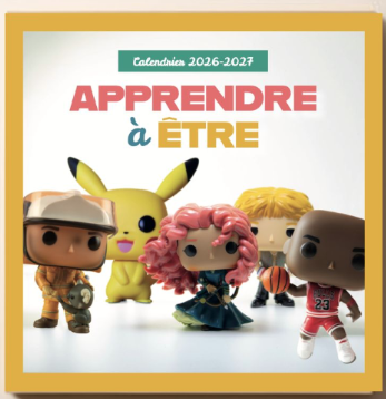 des Calendriers "apprendre à être"